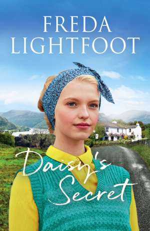 Daisy's Secret de Freda Lightfoot