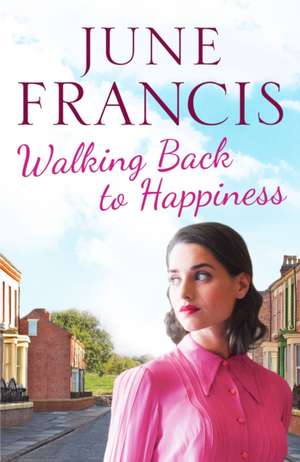 Walking Back to Happiness de June Francis