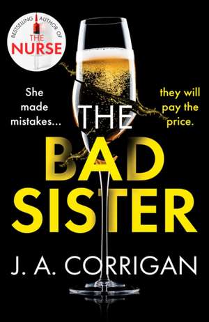 The Bad Sister de J. A. Corrigan