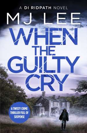 When the Guilty Cry de M.J. Lee