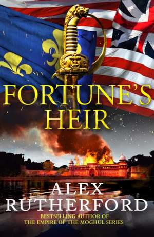 Fortune's Heir de Alex Rutherford