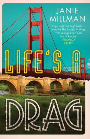 Life's A Drag de Janie Millman