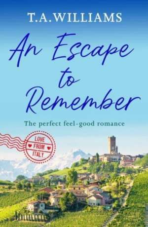 An Escape to Remember de T. A. Williams