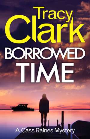 Borrowed Time: A gripping private investigator series de Tracy Clark