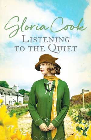 Listening to the Quiet de Gloria Cook