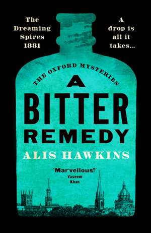 A Bitter Remedy de Alis Hawkins