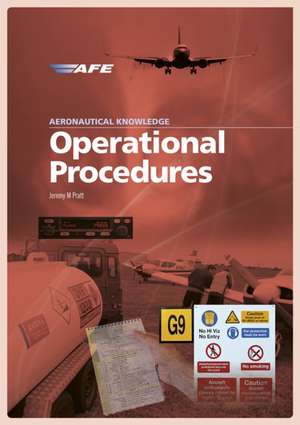 Aeronautical Knowledge - Operational Procedures de Jeremy M Pratt