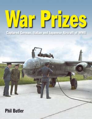 War Prizes de Phil Butler