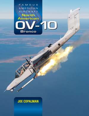 North American Ov-10 Bronco de Joe Copalman