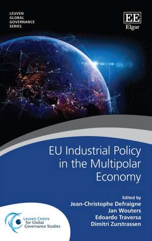 EU Industrial Policy in the Multipolar Economy de Jean–christophe Defraigne