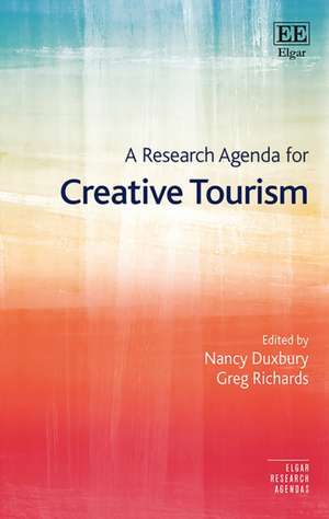 A Research Agenda for Creative Tourism de Nancy Duxbury