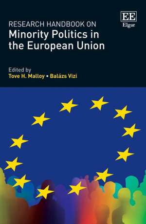 Research Handbook on Minority Politics in the European Union de Tove H. Malloy