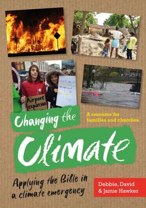 Changing the Climate de Debbie Hawker