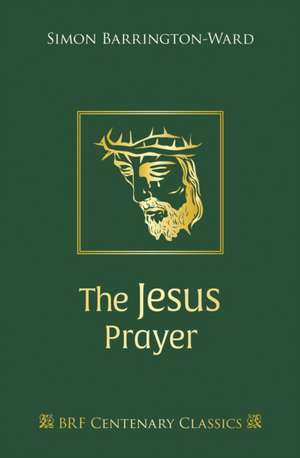 The Jesus Prayer de Simon Barrington-Ward