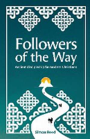 Followers of the Way de Simon Reed