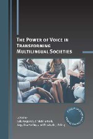 The Power of Voice in Transforming Multilingual Societies de Julia Gspandl