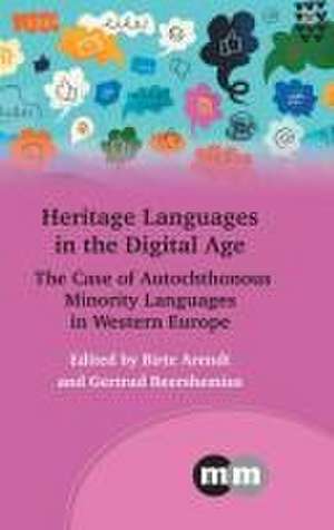 Heritage Languages in the Digital Age de Birte Arendt