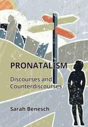 Pronatalism de Sarah Benesch