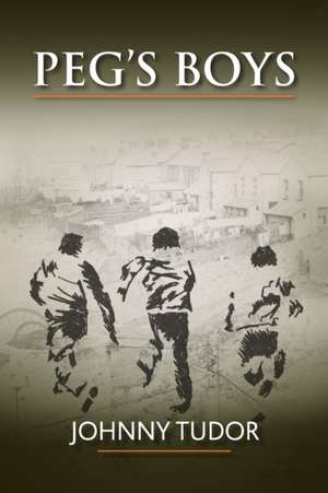 Peg's Boys de Johnny Tudor