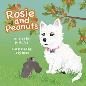 Rosie and Peanuts de Jo Hadley