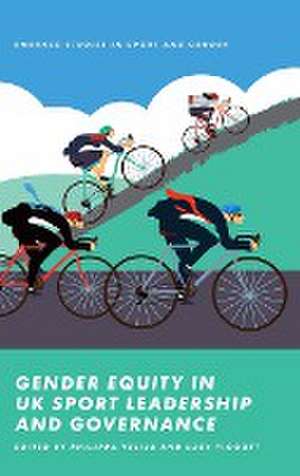 Gender Equity in UK Sport Leadership and Governance de Philippa Velija