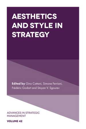 Aesthetics and Style in Strategy de Gino Cattani