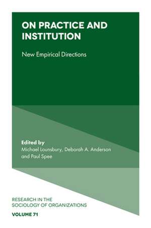 On Practice and Institution de Michael Lounsbury