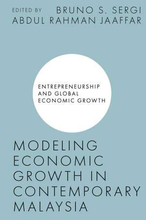 Modeling Economic Growth in Contemporary Malaysia de Bruno S. Sergi