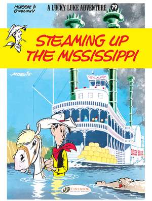 Lucky Luke Vol. 79: Steaming Up The Mississippi de Rene Goscinny