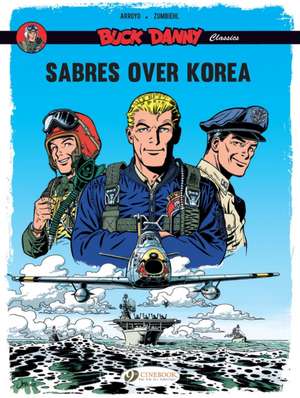 Buck Danny Classics Vol. 1: Sabres Over Korea de Frederic Zumbiehl