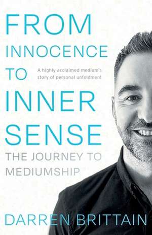 From Innocence to Inner Sense de Darren Brittain