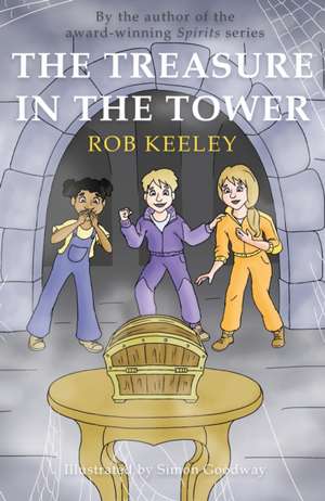 The Treasure in the Tower de Rob Keeley