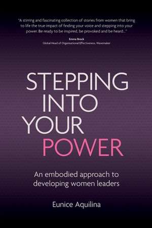 Stepping Into Your Power de Eunice Aquilina