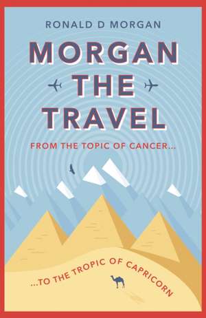 Morgan the Travel de Ronald D Morgan