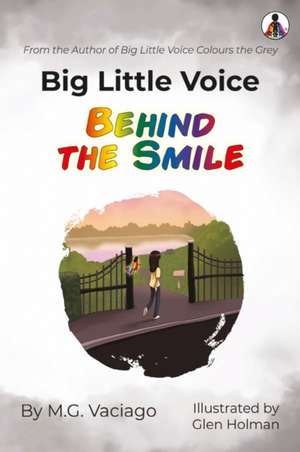 Big Little Voice Behind the Smile de M. G. Vaciago