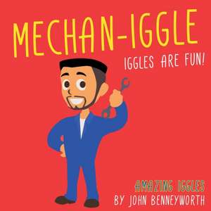 Mechan-Iggle de John Benneyworth