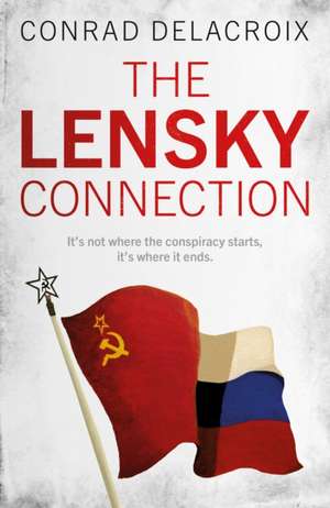 The Lensky Connection de Conrad Delacroix