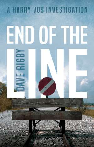 End of The Line de Dave Rigby