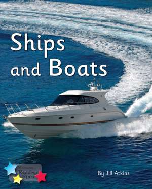 Ships and Boats de Atkins Jill