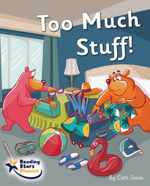 Too Much Stuff! de Cath Jones