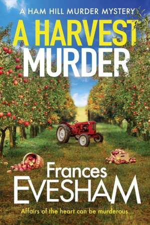 A Harvest Murder de Frances Evesham