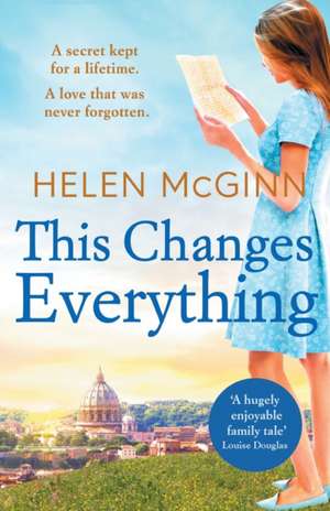 This Changes Everything de Helen McGinn