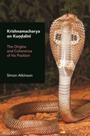 Krishnamacharya on Kundalini de Simon Atkinson