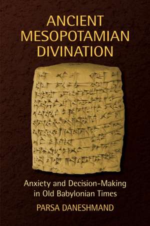 Ancient Mesopotamian Divination de Parsa Daneshmand