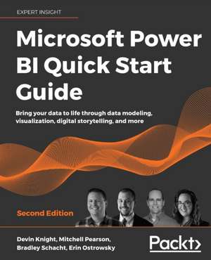 Microsoft Power BI Quick Start Guide - Second Edition de Devin Knight