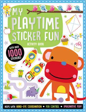 My Playtime Sticker Fun Activity Book de Ltd. Make Believe Ideas