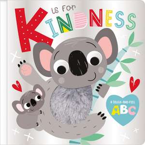 K is for Kindness de Ltd. Make Believe Ideas