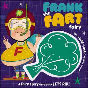 Frank the Fart Fairy de Ltd. Make Believe Ideas