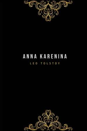 Anna Karenina de Leo Tolstoy