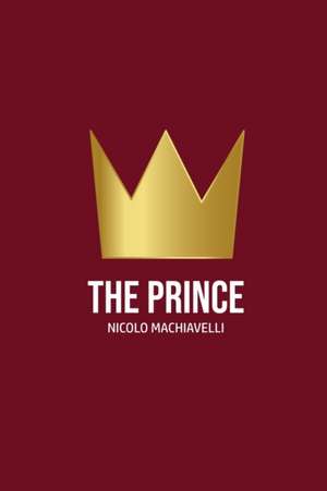 The Prince de Nicolo Machiavelli